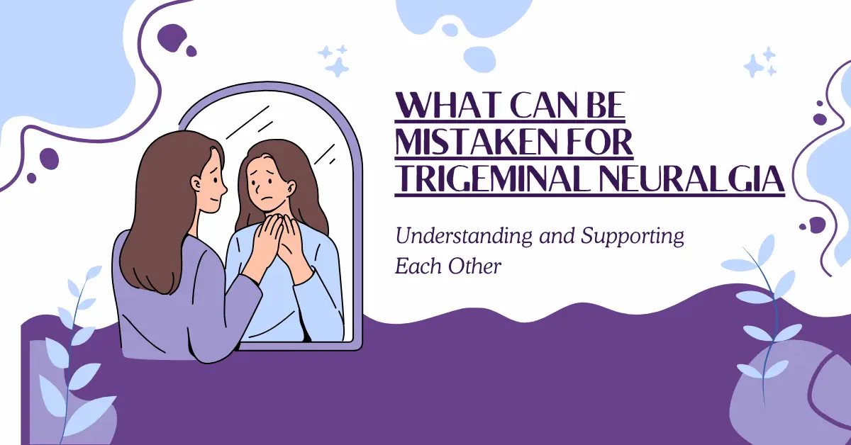 What can be mistaken for Trigeminal Neuralgia (Detailed 2025)
