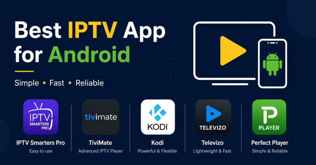 Best IPTV App for Android