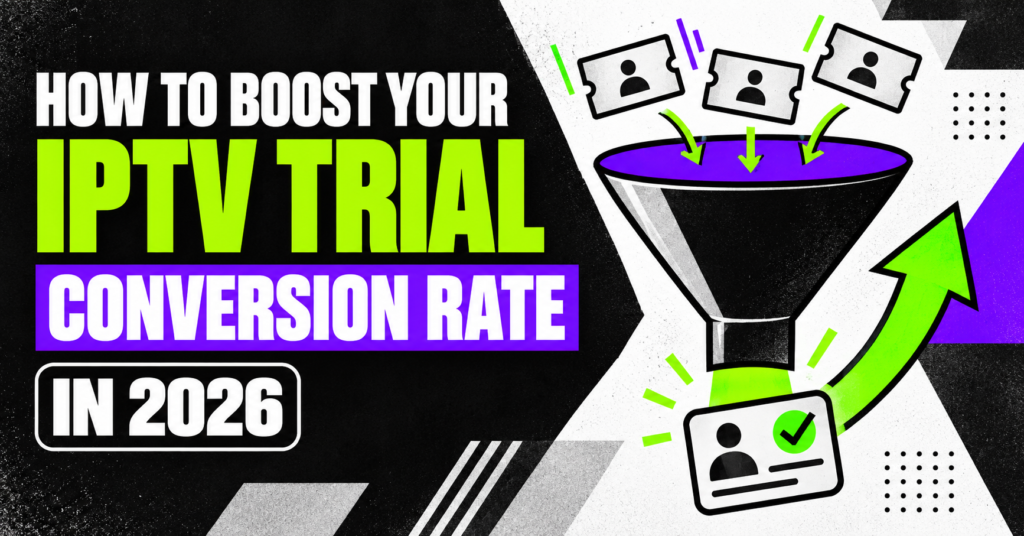 IPTV Trial Conversion Rate